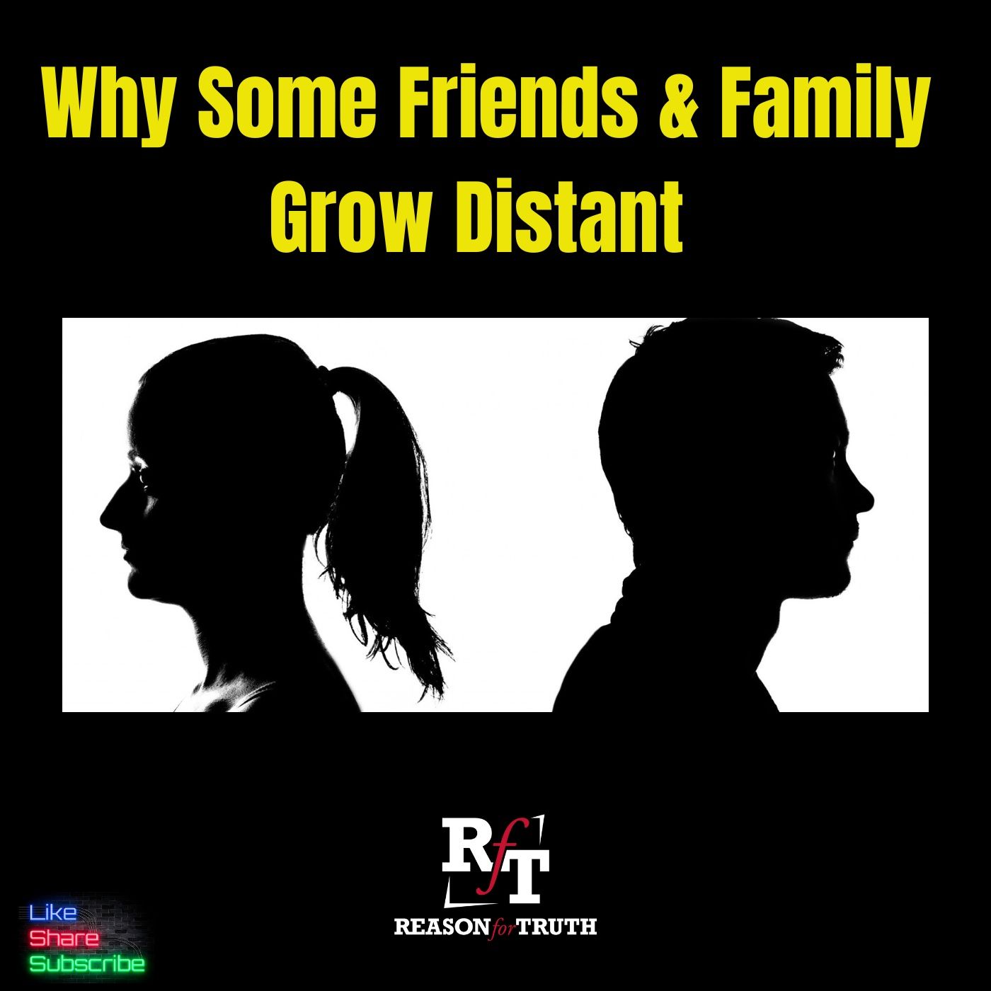 WHY Some Friends & Family Grow Distant - 8:31:25, 2.54 PM