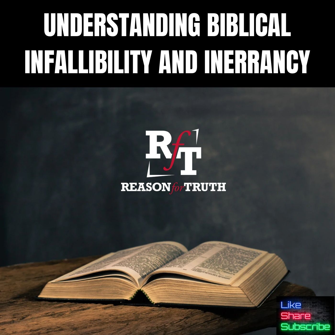 Understanding Biblical Infallibility & Inerrancy- 10:8:25, 8.02 PM