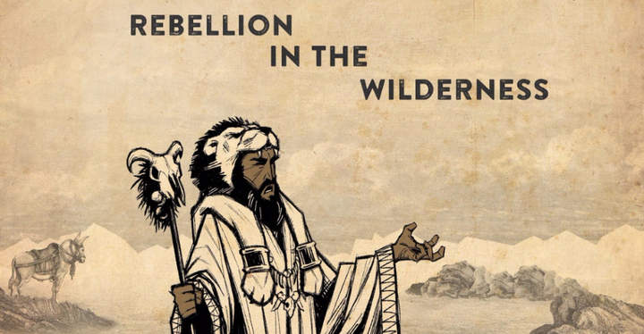 Israel’s Rebellion in the Wilderness