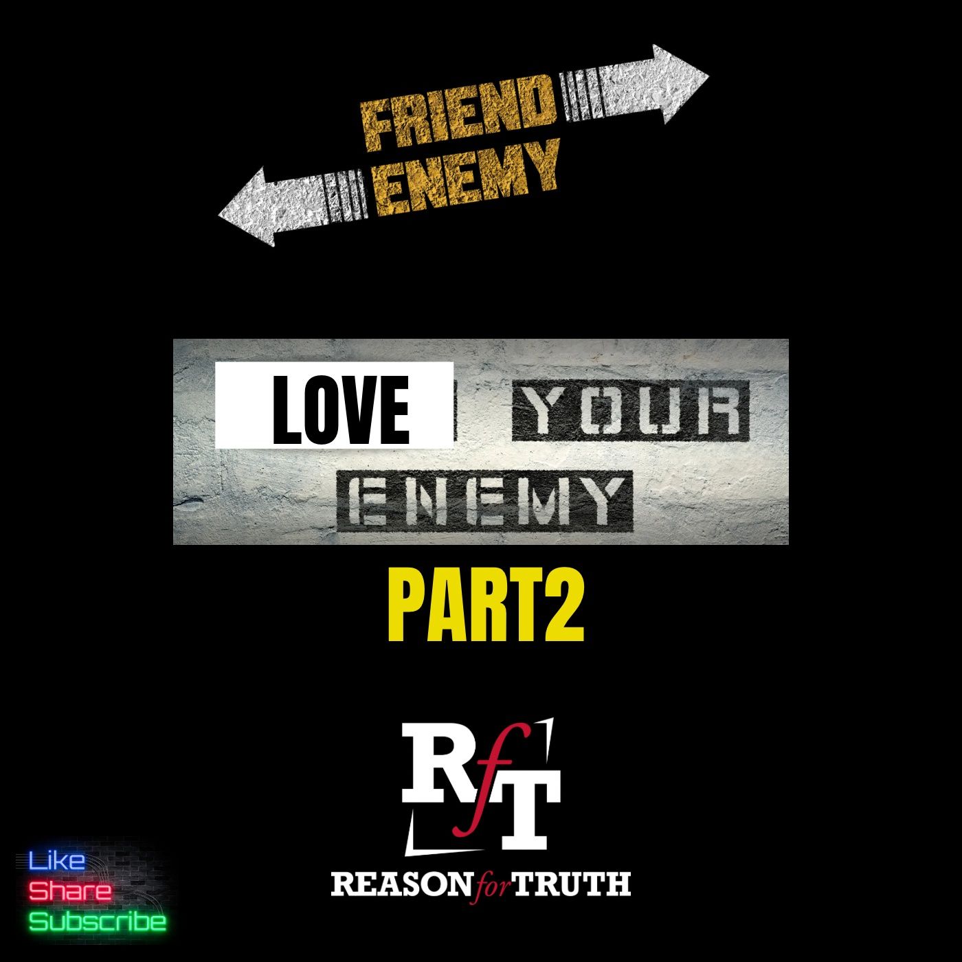 PT2 Love Your Enemies & Turn Your Cheek - 10:29:25, 6.17 PM