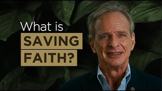What Is Saving Faith?