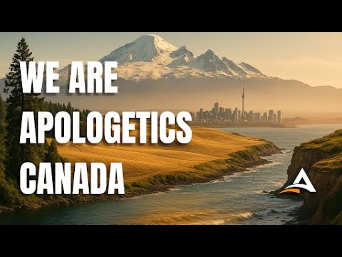 We Are Apologetics Canada