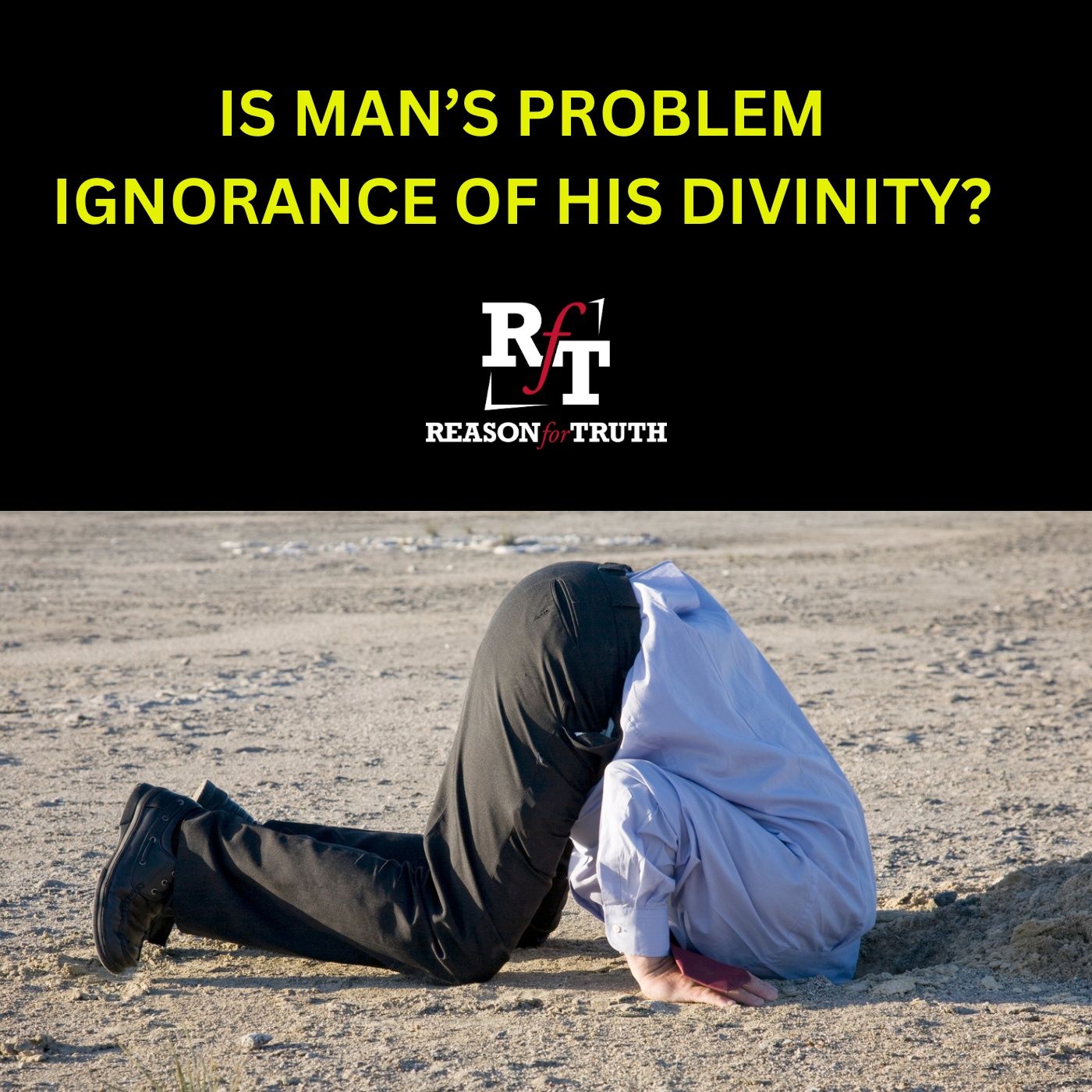 Is Man's Problem Ignorance Of his Divinity? - 1:12:26, 6.04 PM