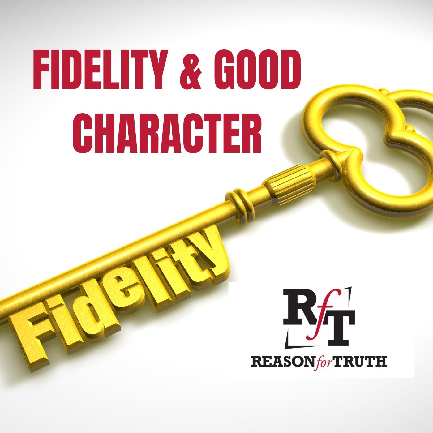 Fidelity & Good Character - 2:22:26, 8.07 PM