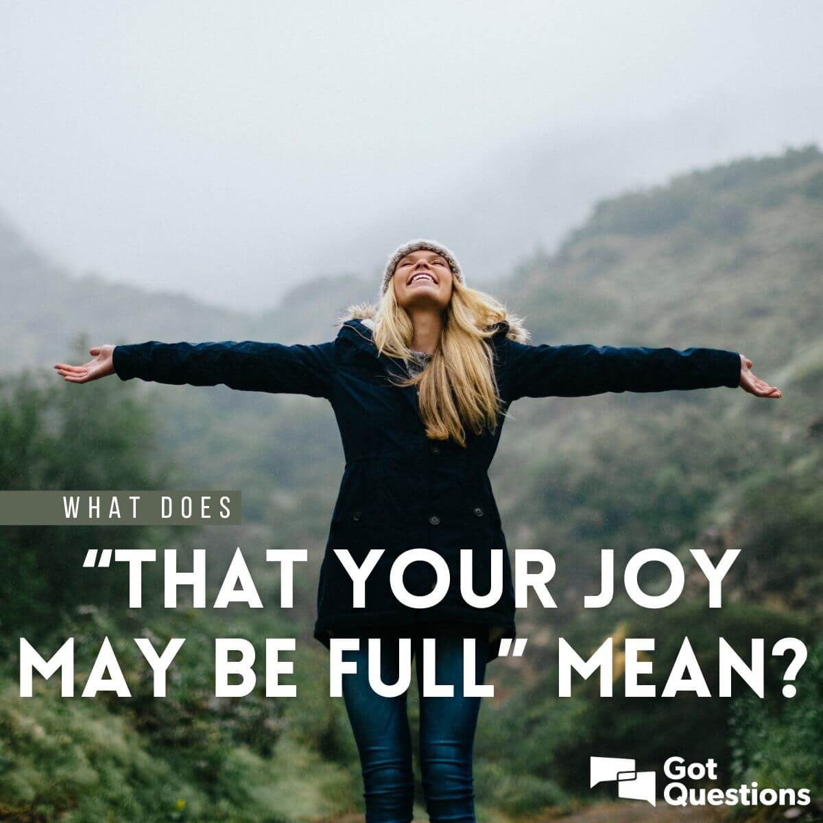 What does “that your joy may be full” mean (John 15:11)?