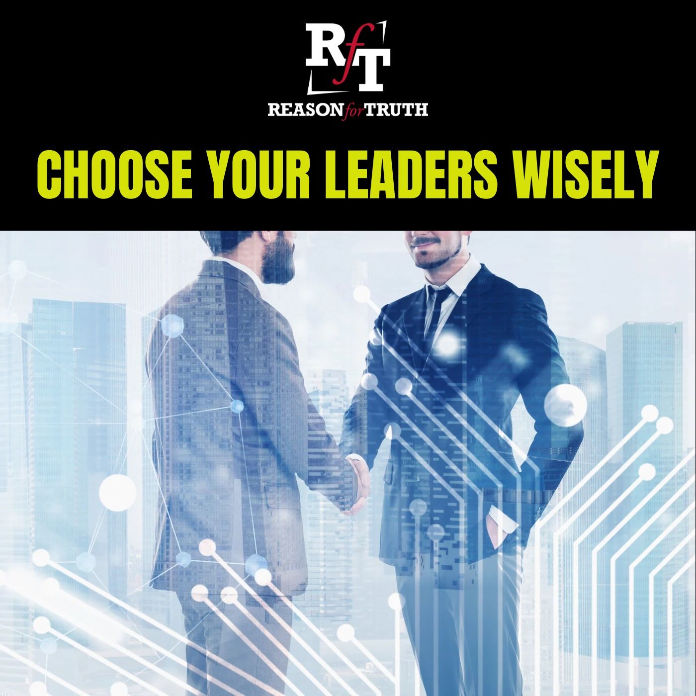 Choose your Leaders Wisely - 3:30:26, 6.22 PM