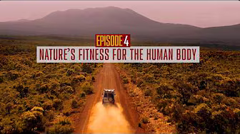 Nature’s Fitness for the Human Body (Secrets of the Human Body, Ep. 4)