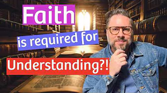Faith Seeking Understanding: Why You Can’t Understand Christianity From the Outside
