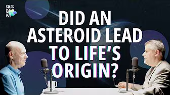 An RNA Replicator? | An Asteroid Caused Life’s Origin? | Hugh Ross and Fazale "Fuz" Rana