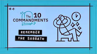4th Commandment: Remember the Sabbath