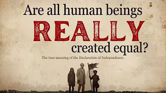 Seven Ways “All Men Are Created Equal”