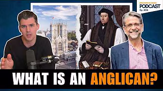 Denominations Series: Anglicanism with Dr. Ephraim Radner
