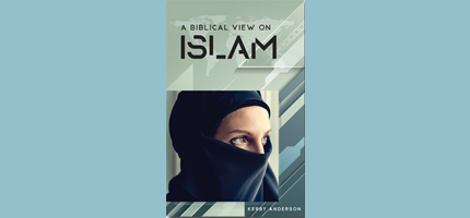 A Biblical Point of View on Islam